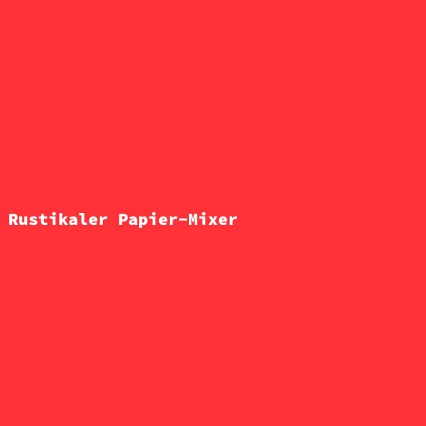 Rustikaler Papier-Mixer